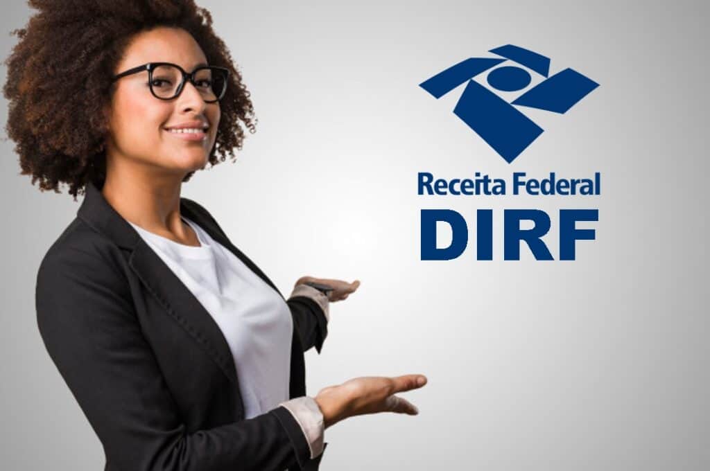 Declaração de Imposto de Renda Federal DIRF com suporte jurídico, contábil e tributário.